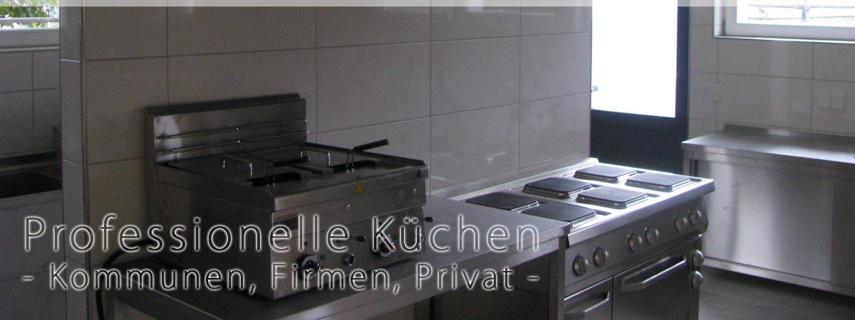 Referenzen Küchentechnik - Kommunen, Firmen, Privat